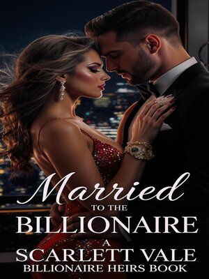 cover image of Married to the Billionaire